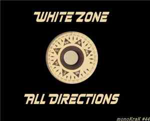 White Zone - All Directions