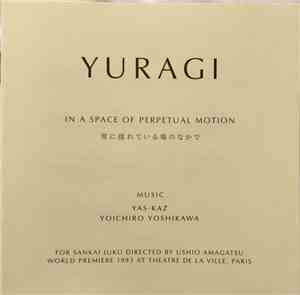 Yas-Kaz, Yoichiro Yoshikawa - Yuragi (In A Space Of Perpetual Motion)