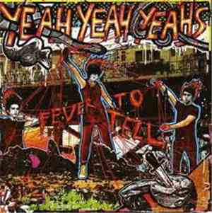 Yeah Yeah Yeahs - Fever To Tell