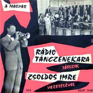 A Magyar Rádió Tánczenekara, Zsoldos Imre - Táncdalok