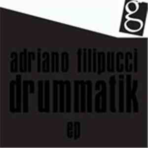 Adriano Filippucci - Drummatik EP