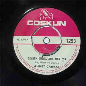Ahmet Cankat - Sevmek Güzel Ayrılmak Zor/Seherde Uyanıp Okşarım Seni