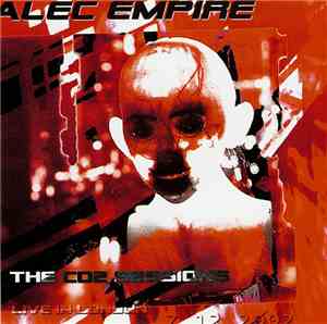 Alec Empire - The CD2 Sessions - Live In London 7 12 2002