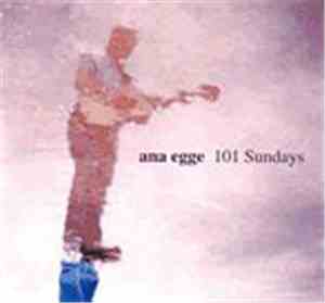Ana Egge - 101 Sundays