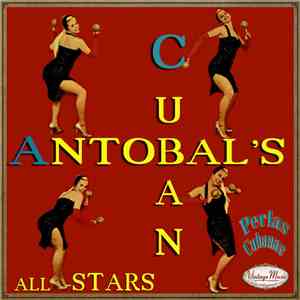 Antobal's Cuban All-Stars - Antobal’s Cuban All Stars