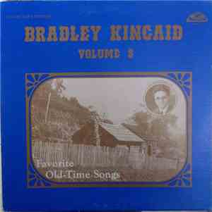 Bradley Kincaid - Favorite Old-Time Songs Volume 2