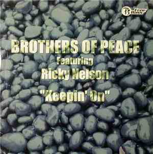 Brothers Of Peace Featuring Ricky Nelson - Keepin' On