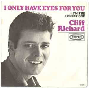 Cliff Richard - I'm The Lonely One / I Only Have Eyes For You