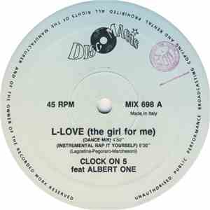 Clock On 5 Feat. Albert One - L-Love (The Girl For Me)