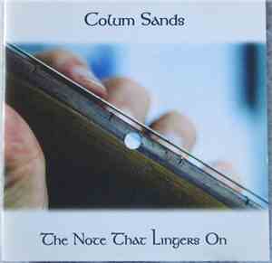 Colum Sands - The Note That Lingers On