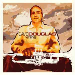 Dave Douglas - The Infinite