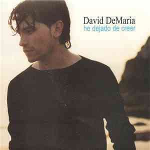 David DeMaría - He Dejado De Creer