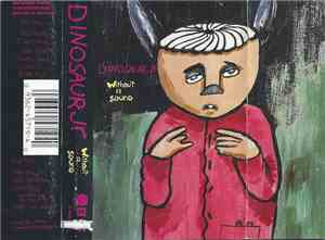 Dinosaur Jr. - Without A Sound