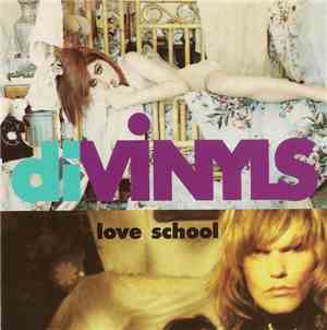 Divinyls - Love School