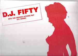 D.J. Fifty - Into The Groove (A-Thon) Rap