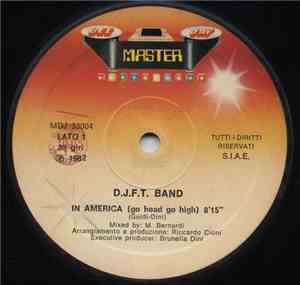 D.J.F.T. Band - In America (Go Head Go High)
