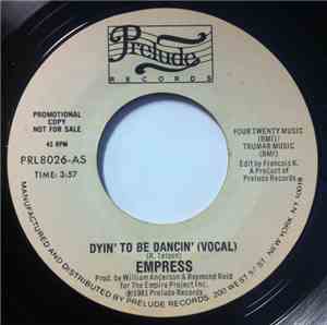 Empress - Dyin' To Be Dancin'
