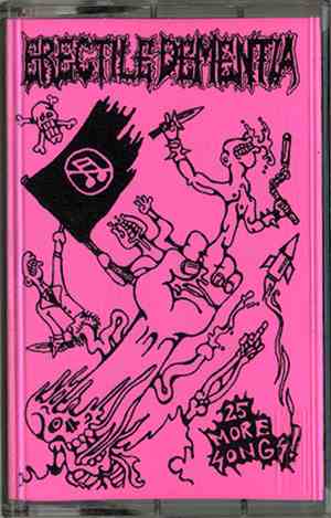 Erectile Dementia - 25 More Songs