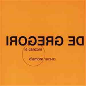 Francesco De Gregori - Le Canzoni D'Amore 1973-83