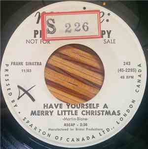 Frank Sinatra And Les Baxter's Balladeers - Have Yourself A Merry Little Ch ...