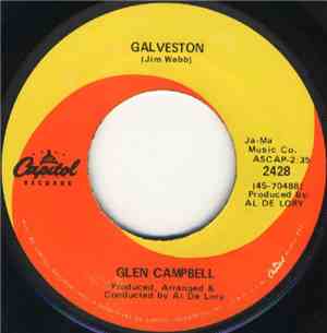 Glen Campbell - Galveston / How Come Every Time I Itch I Wind Up Scratchin' ...