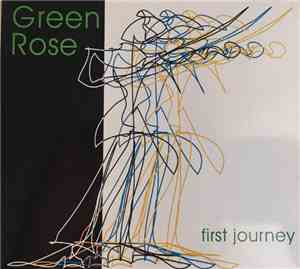 Green Rose - First Journey