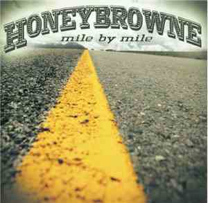 Honeybrowne - Mile By Mile