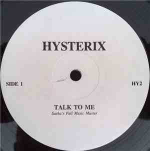 Hysterix - Talk To Me