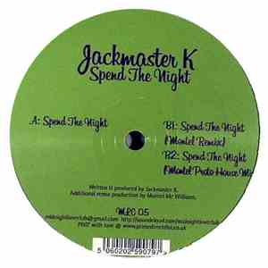 Jackmaster K - Spend The Night