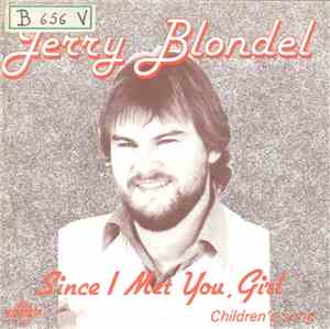 Jerry Blondel - Since I Met You, Girl