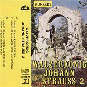 Johann Strauss - Walzerkönig Johann Strauss 2