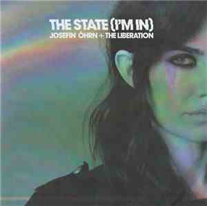 Josefin Öhrn + The Liberation - The State (I'm In)