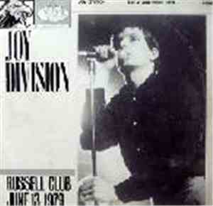 Joy Division - Russell Club June 13, 1979