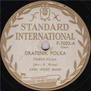 Karl Weiss' Band - Dratenik Polka / Červený Šáteček