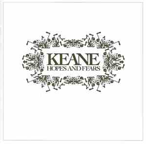 Keane - Hopes And Fears