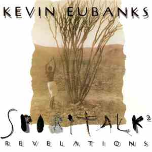 Kevin Eubanks - Spirit Talk 2 - Revelations
