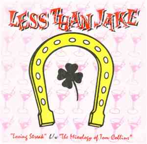 Less Than Jake - Losing Streak B/W The Mixology Of Tom Collins