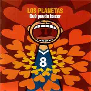 Los Planetas - Qué Puedo Hacer