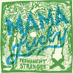 Mama Lucky, Jim White - Permanent Stranger