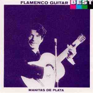 Manitas De Plata - Flamenco Guitar Best
