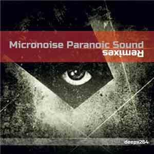Micronoise Paranoic Sound - Remixes