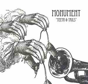 Monument  - Teeth & Tails