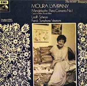 Moura Lympany, Mendelssohn, Litolff, Franck - Moura Lympany Plays Mendelsso ...