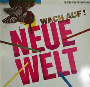 Neue Welt  - Wach Auf!