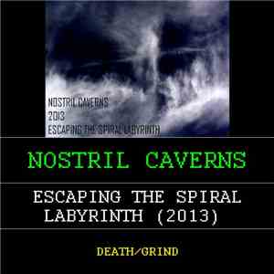 Nostril Caverns - Escaping The Spiral Labyrinth
