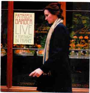 Patricia Barber - Live: A Fortnight In France