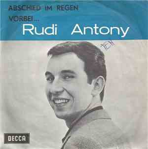 Rudi Anthony - Abschied Im Regen / Vorbei...