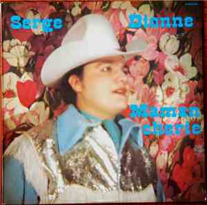 Serge Dionne - Maman Chérie
