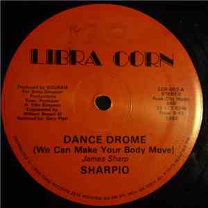Sharpio - Dance Drome (We Can Make Your Body Move)