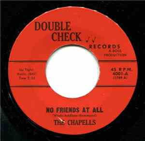 The Chapells - No Friends At All / Are You Ready